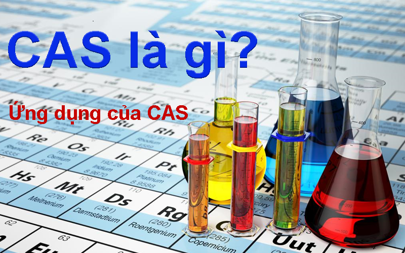 Số CAS là gì? Cách sử dụng số CAS hiệu quả
